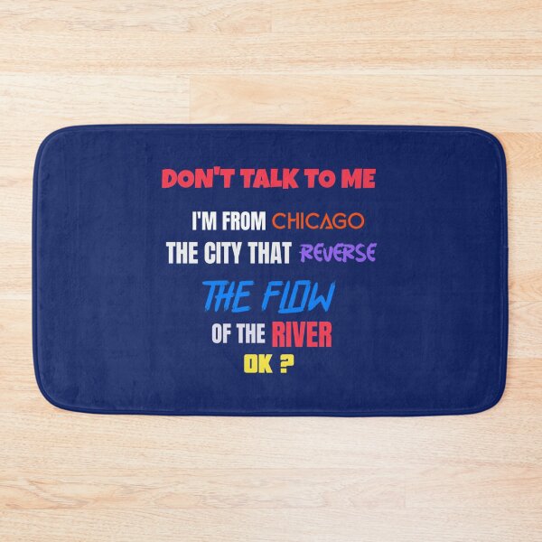 Item preview, Don_t Talk to Me I_m from Chicago - Oddly Specific s   designed and sold by McLarenTeeHu.