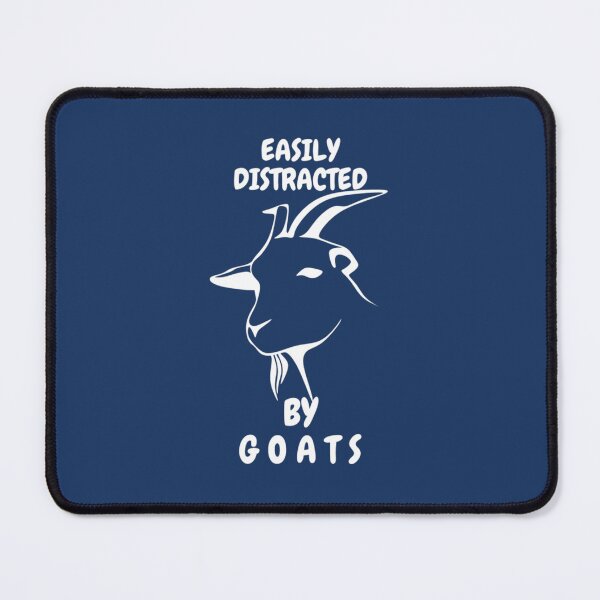 Item preview, Easily distracted by goats oddly specific    designed and sold by McLarenTeeHu.
