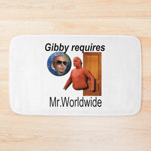 Item preview, Gibby Requires Mr. Worldwide   designed and sold by McLarenTeeHu.