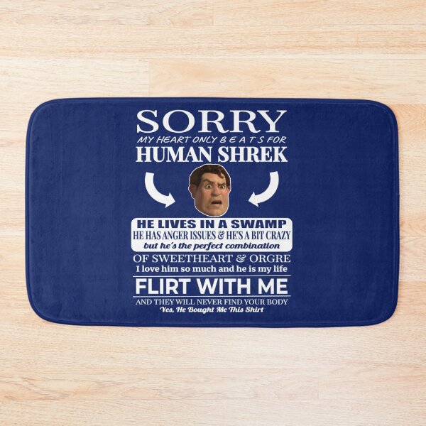 Item preview, Sorry My Heart Only Beats For Human Shrek   designed and sold by McLarenTeeHu.