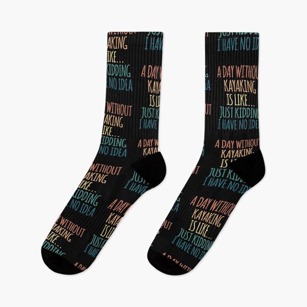 Item preview, A Day Without Kayaking Is Like Just Kidding I Have No Idea designed and sold by kindxinn.