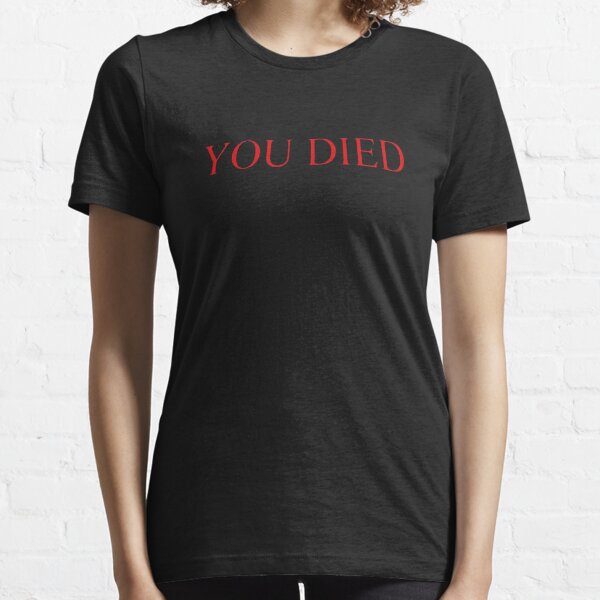 TU ES MORT T-shirt essentiel