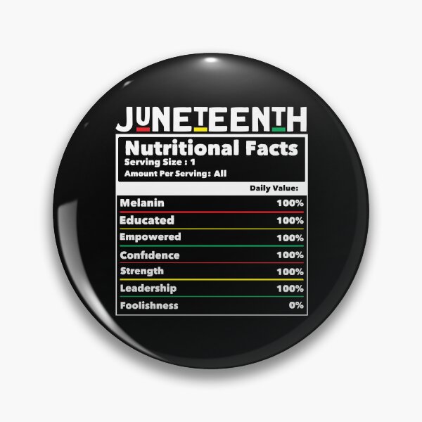 Artikelvorschau, Juneteenth Nutritional Facts Black Freedom Juneteenth Gear entworfen und verkauft von DynamicDesign.