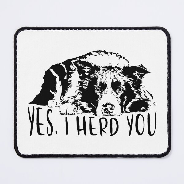 Item preview, Yes, I herd you Border Collie designed and sold by dogarts.