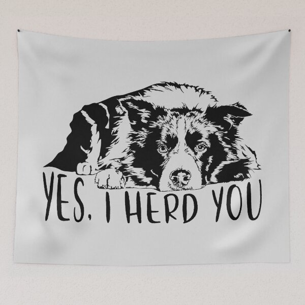 Item preview, Yes, I herd you Border Collie designed and sold by dogarts.