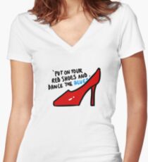 Put on your red shoes Women's Fitted V-Neck T-Shirt