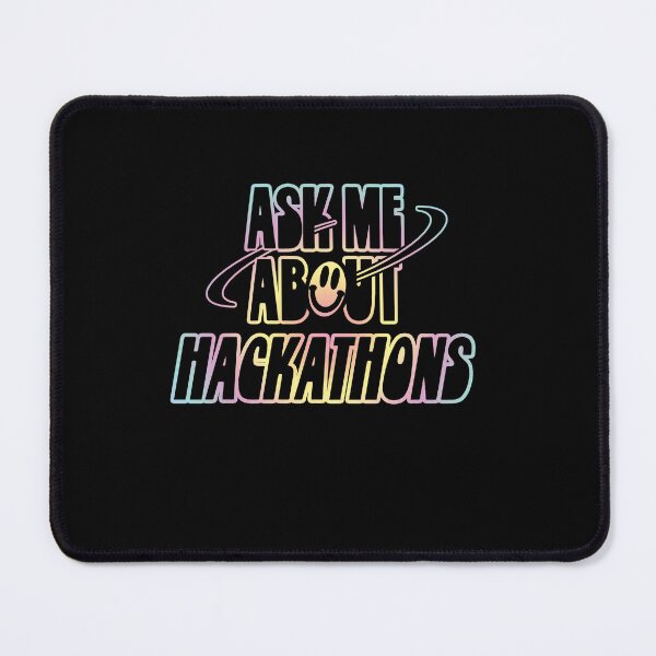 Item preview, Ask Me About Hackathons designed and sold by orlumbuspirate.