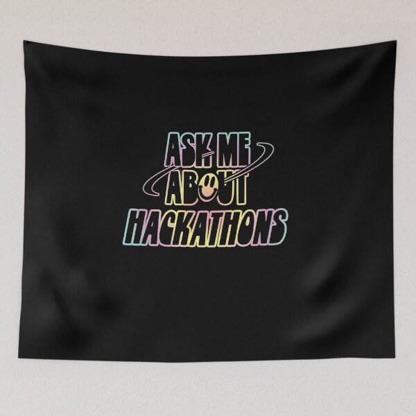 Item preview, Ask Me About Hackathons designed and sold by orlumbuspirate.