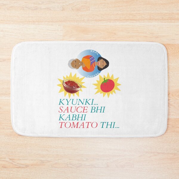 Item preview, Kyunki Sauce Bhi Kabhi Tomato Thi (Because Sauce Was Also Tomato Once) | Funny Desi Lady designed and sold by CosmicStory.