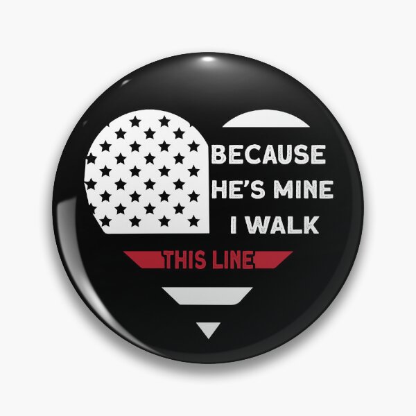 Item preview, Because He's Mine I Walk This Line Firefighter Thin Red Line Gear designed and sold by DynamicDesign.