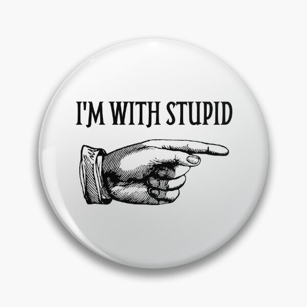 Item preview, 'I'm With Stupid' Funny Victorian Era Pointing Finger designed and sold by Happy Puppy Print On Demand.