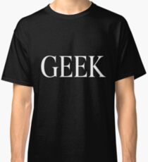 Geek Classic T-Shirt