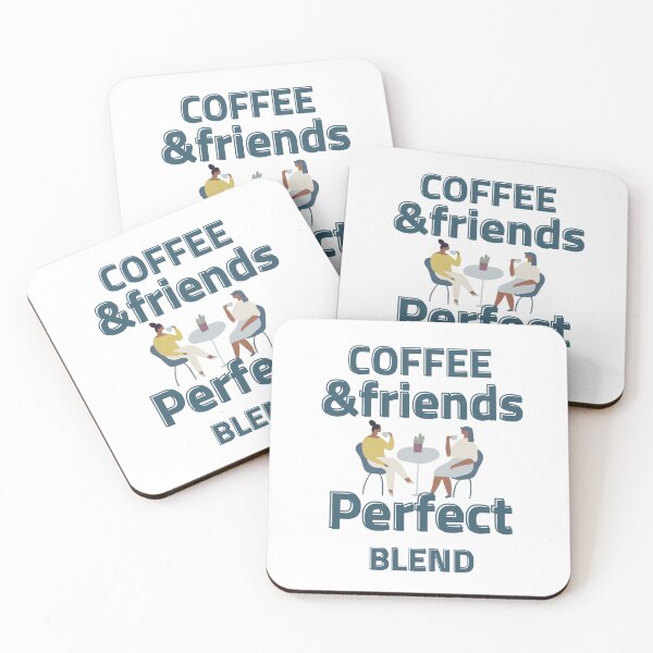 Item preview, coffee and friends make the perfect blend designed and sold by DeepJo.
