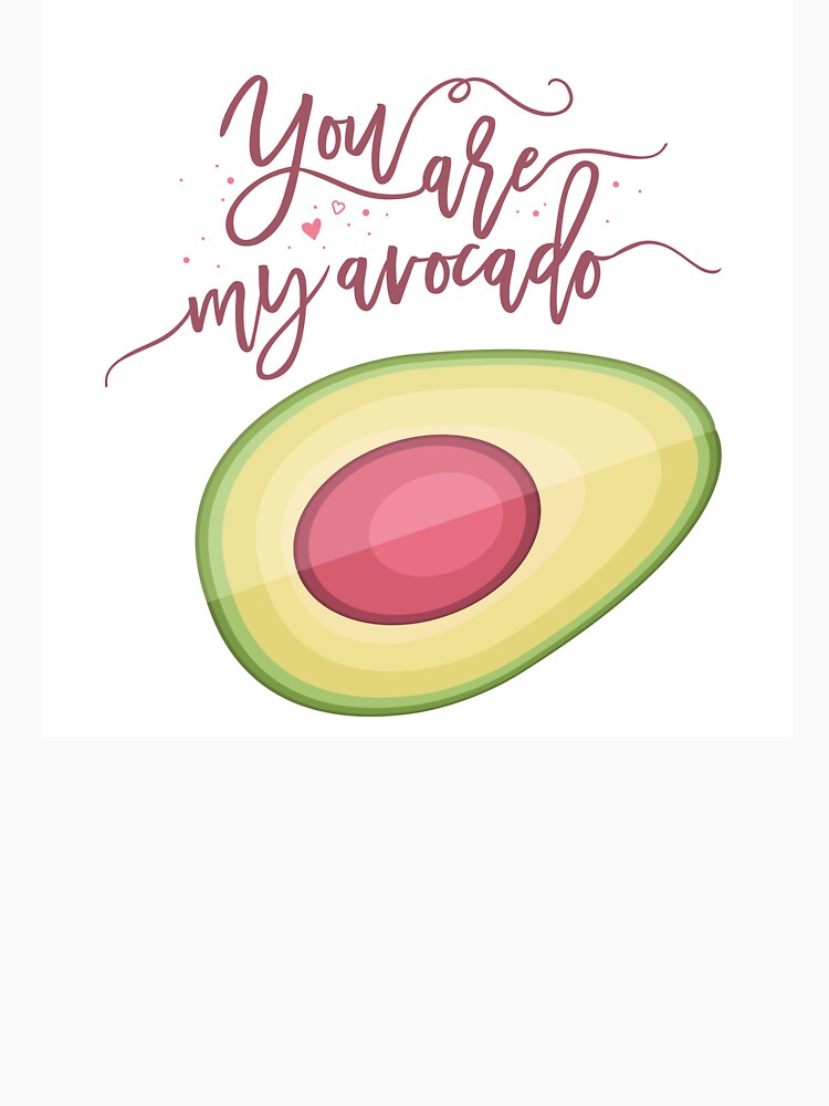 You are my avocado by mirunasfia