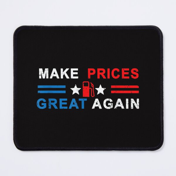 Item preview, Make Prices Great Again designed and sold by IngridMartin.