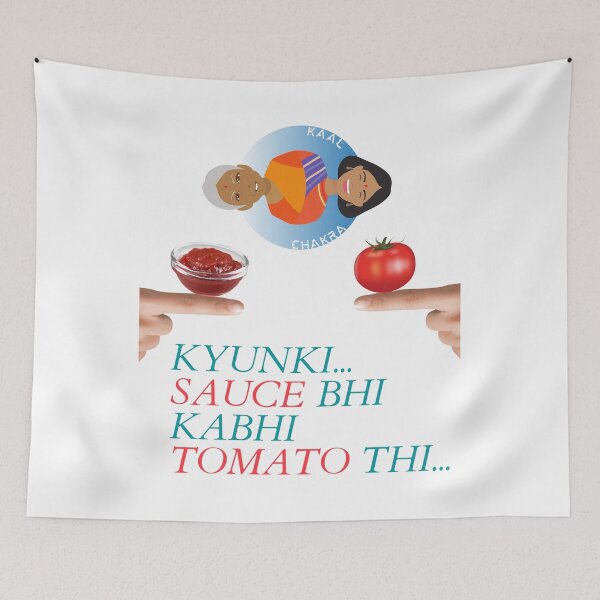 Item preview, Kyunki Sauce Bhi Kabhi Tomato Thi - 3 (Because Sauce Was Also Tomato Once) | Funny Desi Lady designed and sold by CosmicStory.