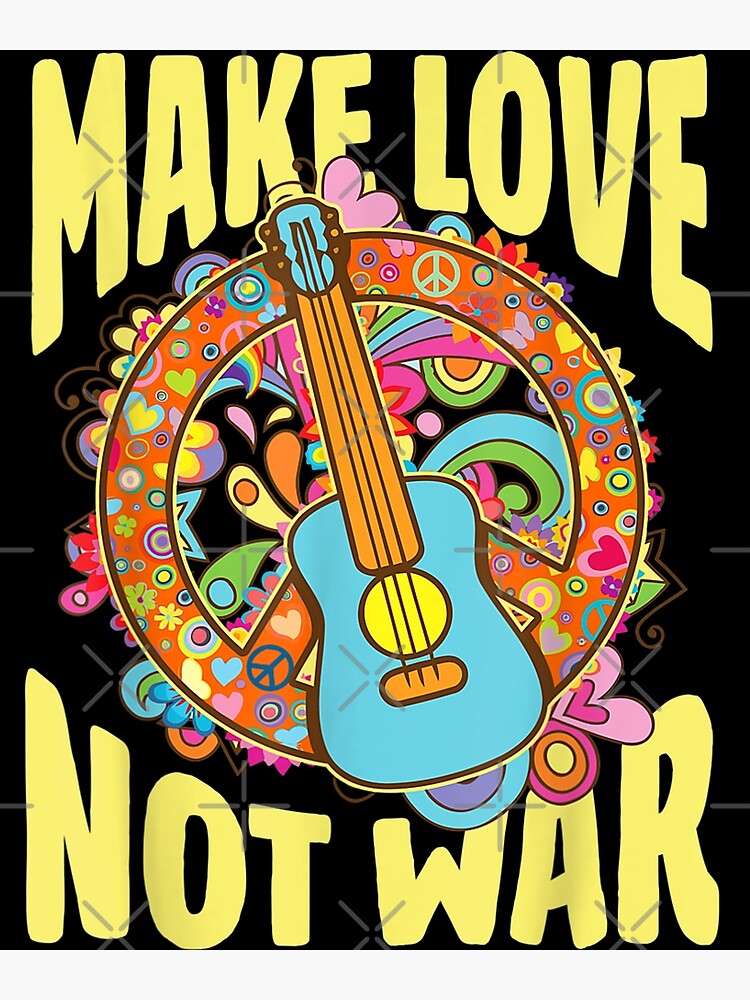 Make Love Not War Groovy S S Hippie Art Art Print For Sale By Jeremyxnorton Redbubble