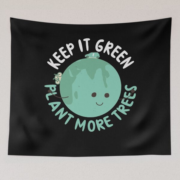 Item preview, Earth Day, Keep It Green Plant More Trees designed and sold by Fabvity.