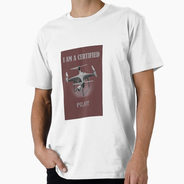 Item preview, I AM A CERTIFIED DRONE PILOT designed and sold by Megan Jackson.