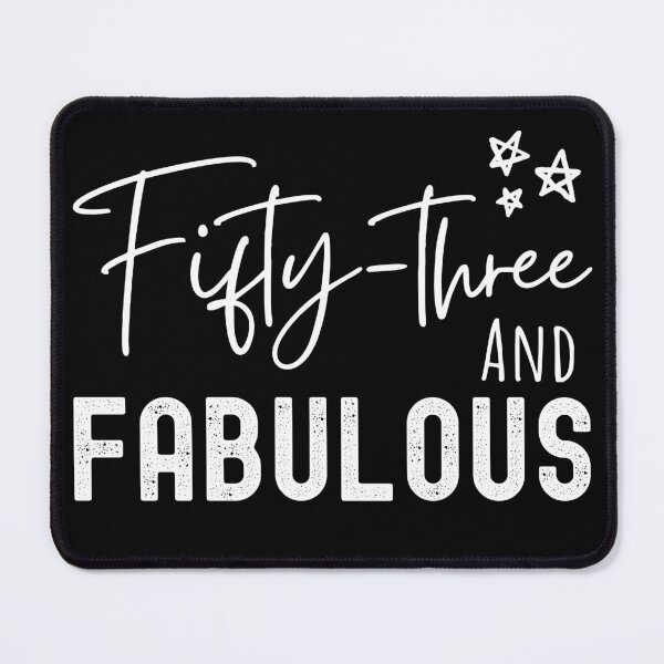 Item preview, 53 And Fabulous Birthday designed and sold by Equitees.