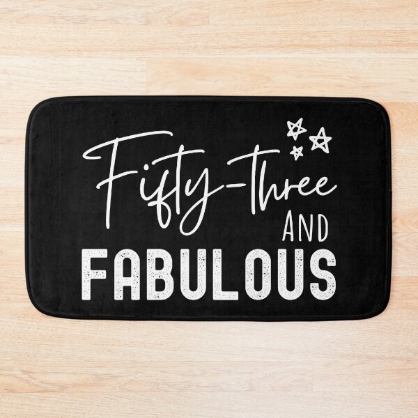 Item preview, 53 And Fabulous Birthday designed and sold by Equitees.
