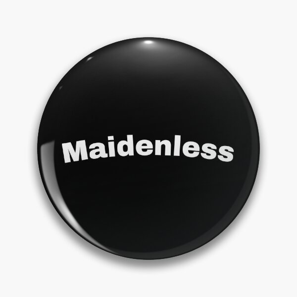 Item preview, Maidenless designed and sold by CeaseNDesist.