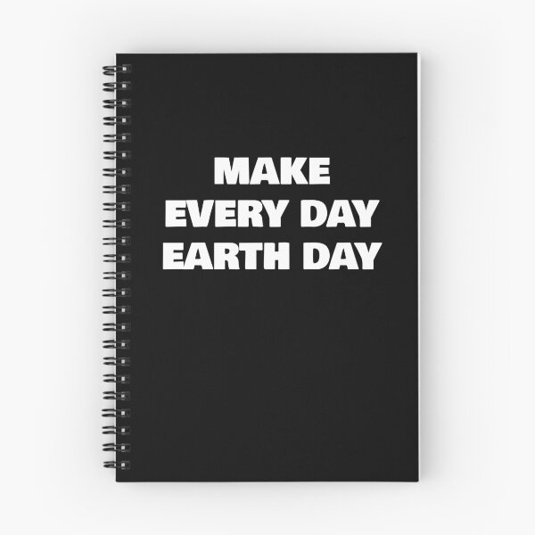 Item preview, MAKE EVERY DAY EARTH DAY designed and sold by joebrad.