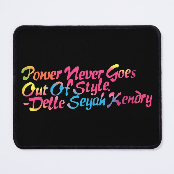 Item preview, Power Never Goes Out Of Style Kendry Quote (Pastel Version) designed and sold by Florals-And-CS.