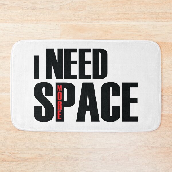 Item preview, I Need  More Space designed and sold by jain-ravi002.