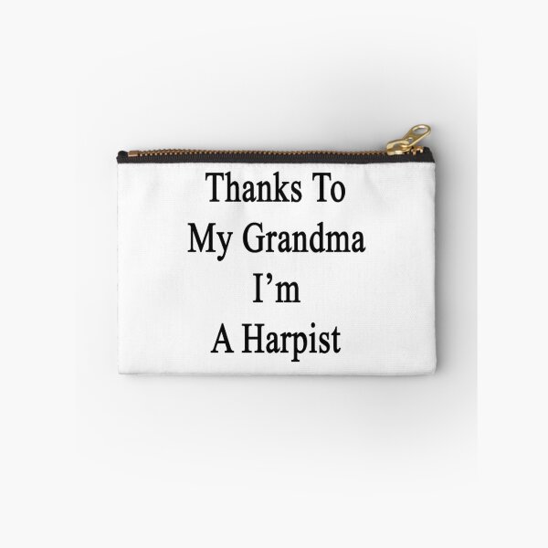 Item preview, Thanks To My Grandma I'm A Harpist  designed and sold by supernova23.