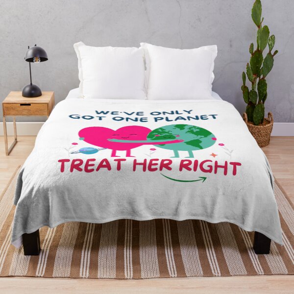 Item preview, Cute Quote For Earth Day:  We'Ve Only Got One Planet Treat Her Right  designed and sold by AmeliaStore1.