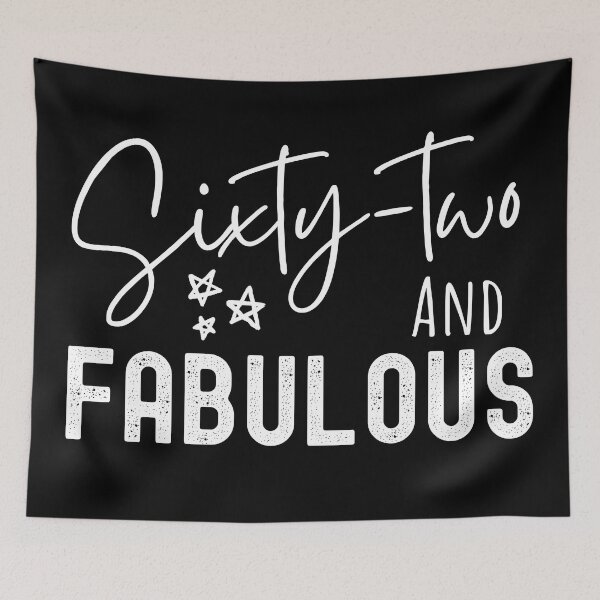 Item preview, 62 And Fabulous Birthday designed and sold by Equitees.