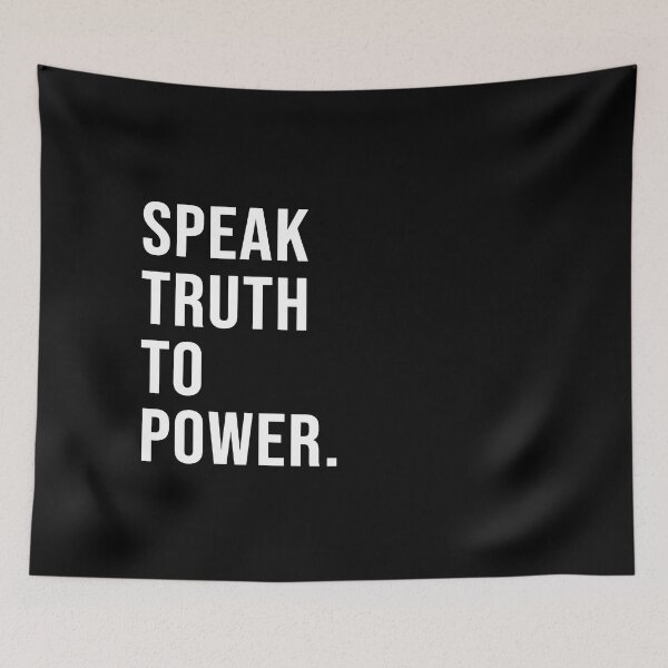 Item preview, Speak truth to power. designed and sold by Josh-X.