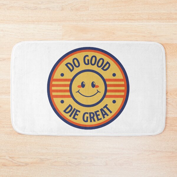 Item preview, Do Good, Die Great designed and sold by LP.