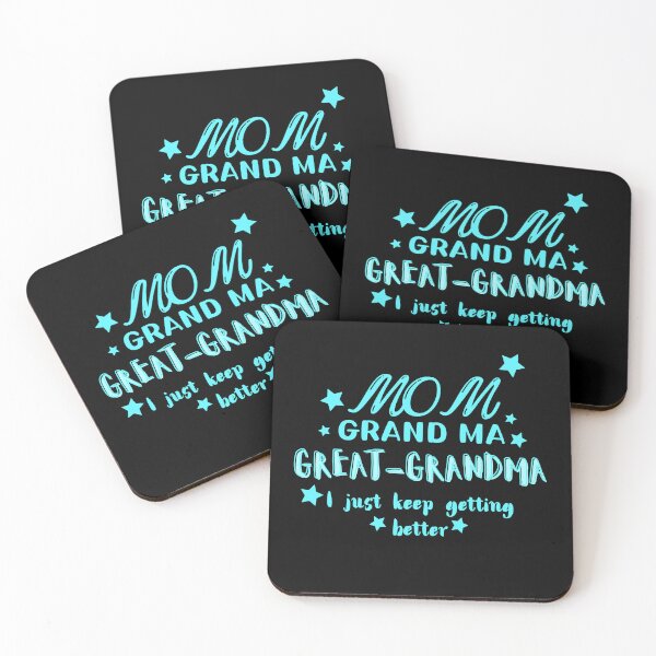 Item preview, Mom grandma great grandma i just keep getting better designed and sold by Jackaliofficial.