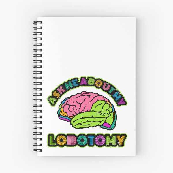 Item preview, Ask Me About My Lobotomy designed and sold by BrightSquare.