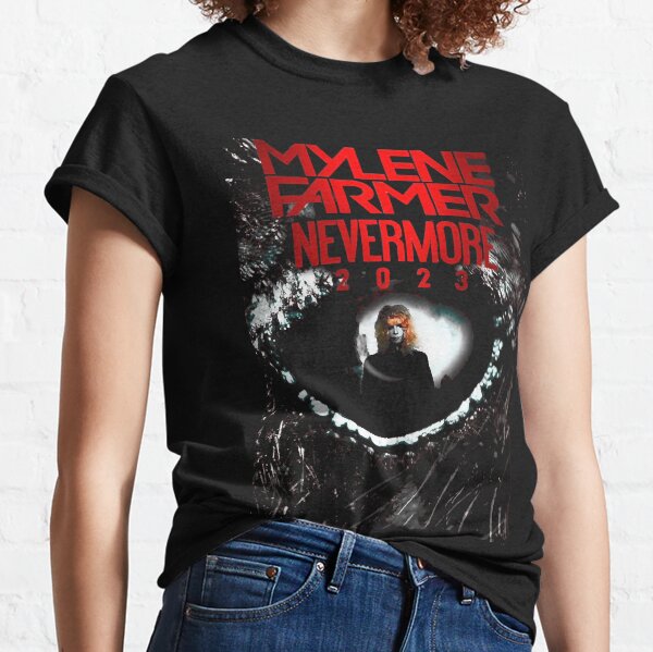 Mylène Farmer Nevermore, Mylène Farmer, Mylène Farmer 2023, Mylène Farmer 2022 T-shirt classique