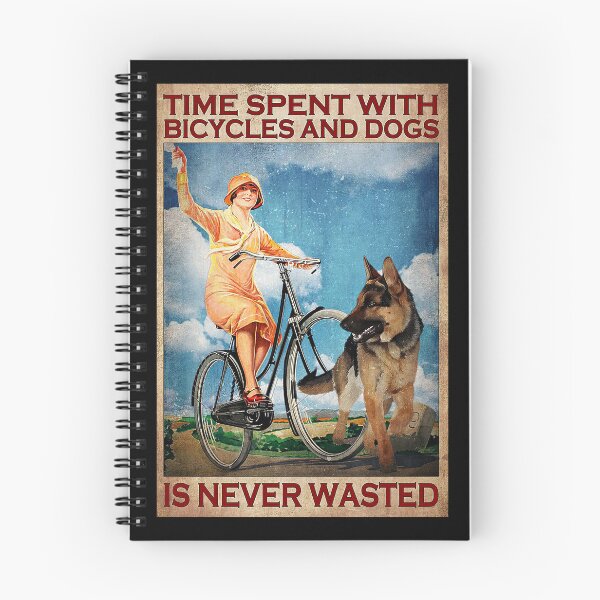 Item preview, Time Spent with bicycles and dogs is never wasted designed and sold by TeganCrafford.