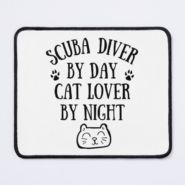 Item preview, Scuba diver by day. Cat lover by night designed and sold by TheGreenGoat.