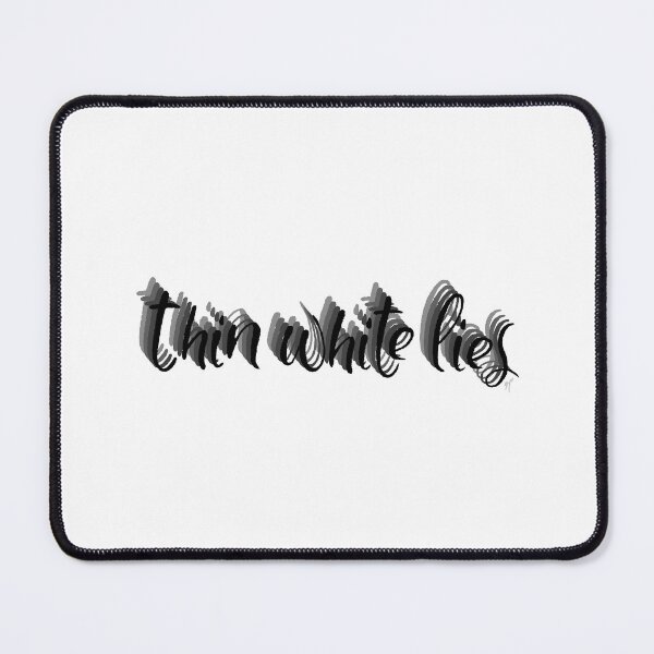Item preview, Thin White Lies designed and sold by haileyreyna-.