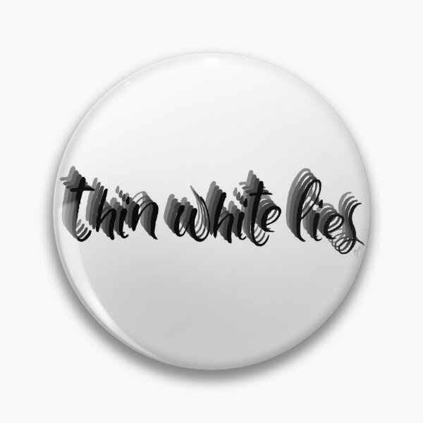 Item preview, Thin White Lies designed and sold by haileyreyna-.