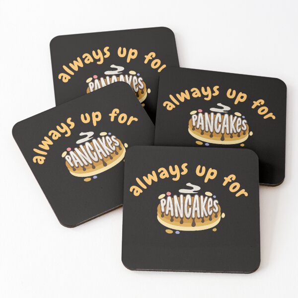 Item preview, Always Up For Pancakes designed and sold by badretop.