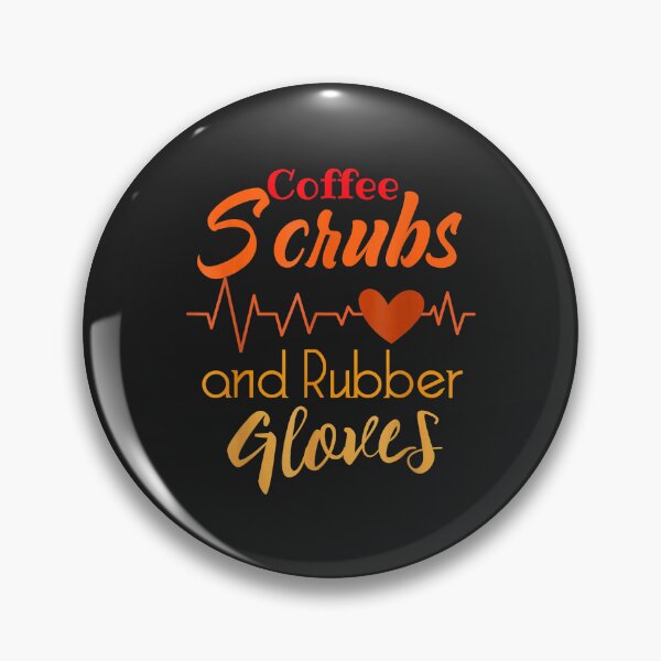 Item preview, Coffee Scrubs And Rubber Gloves Nurse Nursing Design designed and sold by olgacadb.