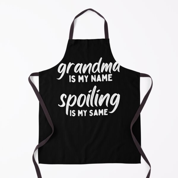 Item preview, grandma is my name spoiling is my same designed and sold by SADLERdfgdcb.