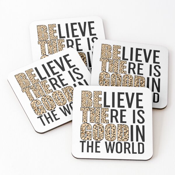 Item preview, Believe There Is Good In The World designed and sold by Moeez Javed.