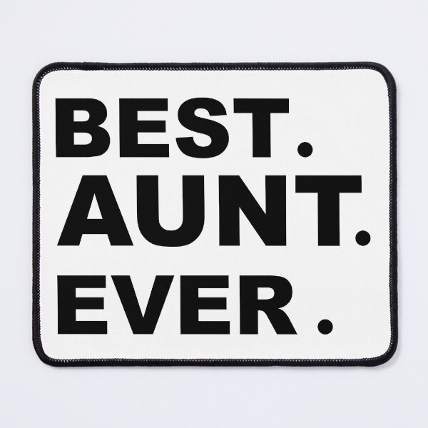 Item preview, BEST AUNT EVER designed and sold by Moeez Javed.