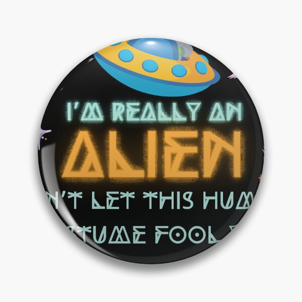 Item preview, I’m really an alien don’t let this human costume fool you Cute Boy & Girl alien  designed and sold by SADLERdfgdcb.