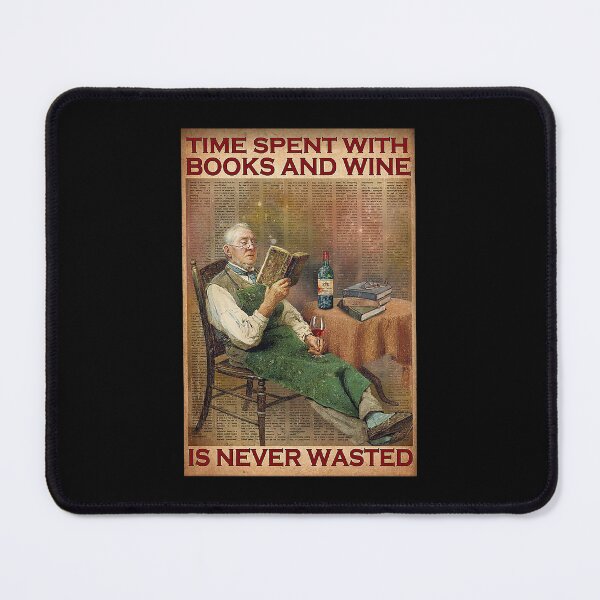Item preview, Time Spent with books and wine is never wasted designed and sold by TeganCrafford.