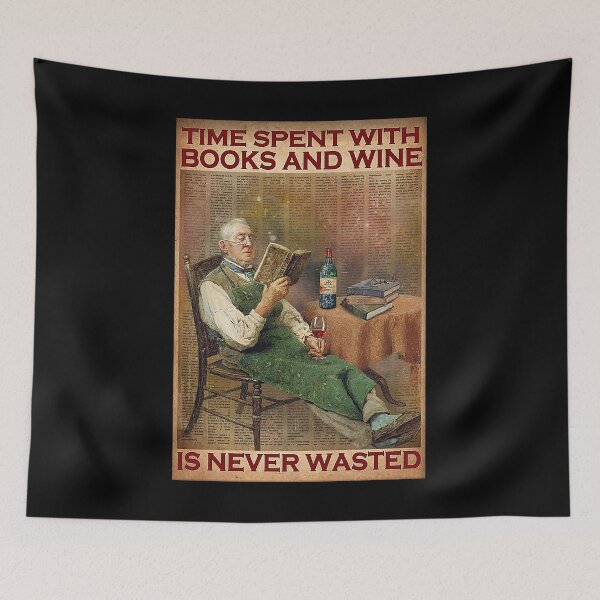 Item preview, Time Spent with books and wine is never wasted designed and sold by TeganCrafford.
