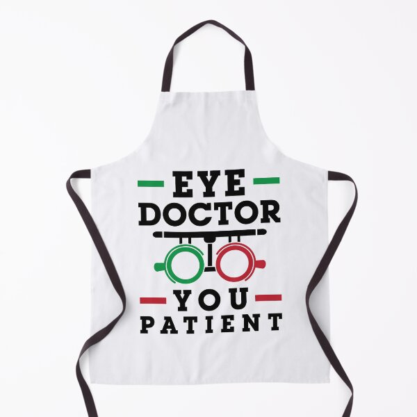 Item preview, Eye Doctor You Patient Funny Optometrist Optometry designed and sold by jaygo.